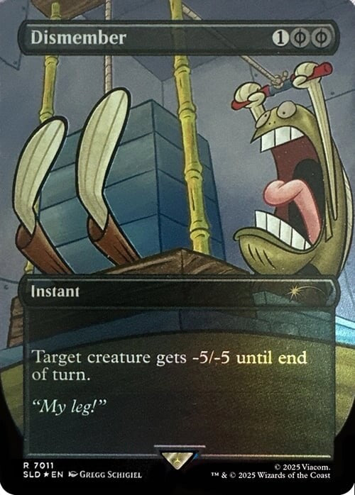 Dismember FOIL  FA - Secret Lair SpongeBob SLD 7011 - EN NM - Magic